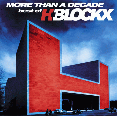 H-Blockx : More Than A Decade - The Best Of